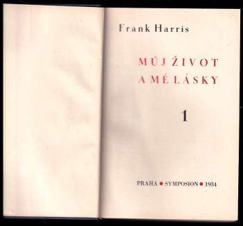 Frank Harris: Můj život a mé lásky