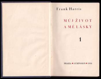 Frank Harris: Můj život a mé lásky