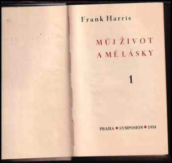 Frank Harris: Můj život a mé lásky