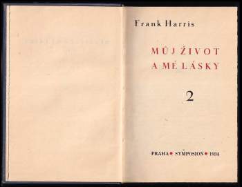 Frank Harris: Můj život a mé lásky