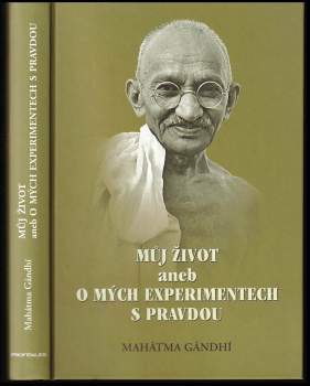 Můj život, aneb, O mých experimentech s pravdou