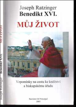 Benedikt: Můj život