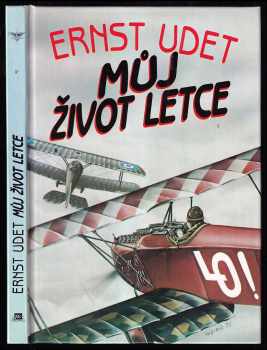 Ernst Udet: Můj život letce