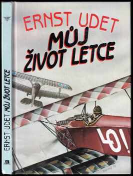 Můj život letce - Ernst Udet (1993, Mustang) - ID: 562647