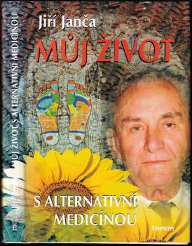 Jiří Janča: Můj život s alternativní medicínou