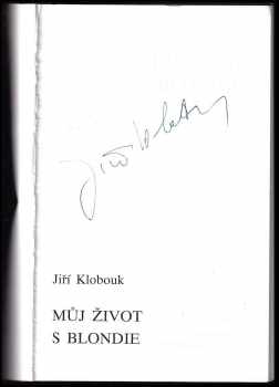 Jiří Klobouk: Můj život s Blondie