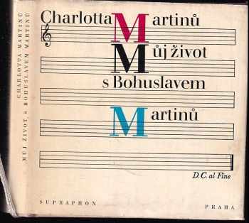 Charlotte Martinů: Můj život s Bohuslavem Martinů