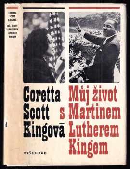 Coretta Scott King: Můj život s Martinem Lutherem Kingem