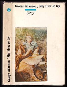 George Adamson: Můj život se lvy