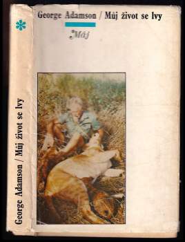 Můj život se lvy - George Adamson (1975, Mladá fronta) - ID: 772706