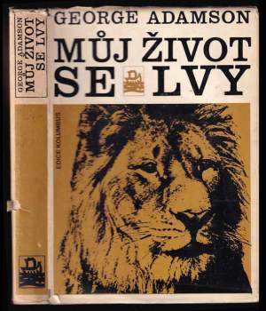 George Adamson: Můj život se lvy