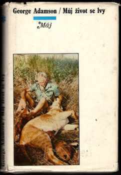 George Adamson: Můj život se lvy