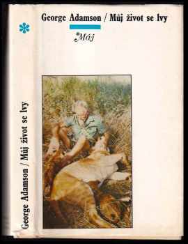 George Adamson: Můj život se lvy