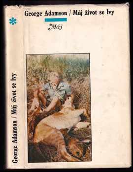 Můj život se lvy - George Adamson (1975, Mladá fronta) - ID: 58342