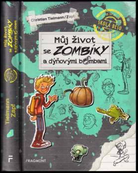 Můj život se zombíky a dýňovými bombami