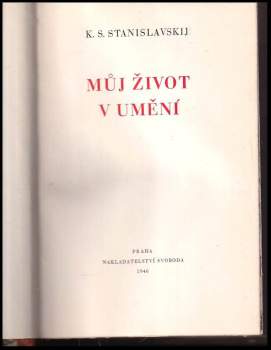 Konstantin Sergejevič Stanislavskij: Můj život v umění