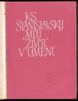 Konstantin Sergejevič Stanislavskij: Můj život v umění