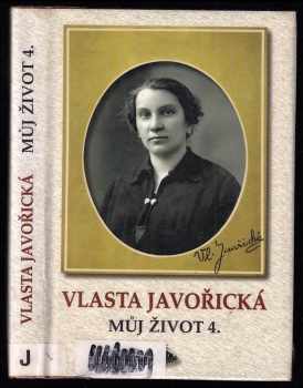 Vlasta Javořická: Můj život