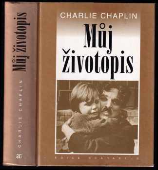 Charlie Chaplin: Můj životopis