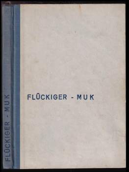 Alfred Flückiger: Muk