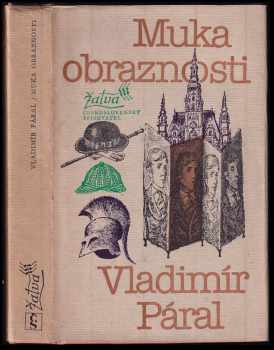 Muka obraznosti - Vladimír Páral (1980, Československý spisovatel) - ID: 67386