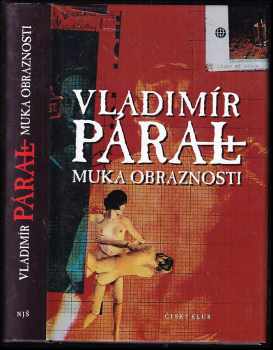 Vladimír Páral: Muka obraznosti
