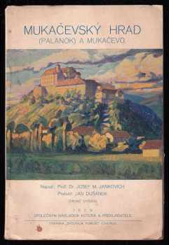 József Mihály Jankovich: Mukačevský hrad (Palanok) a Mukačevo