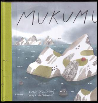 Lucie Šavlíková: Mukumú