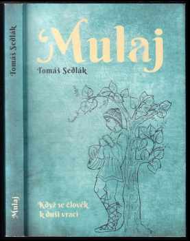 Tomáš Sedlák: Mulaj