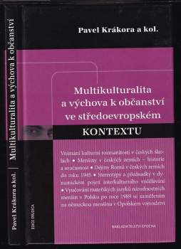 Pavel Krákora: Multikulturalita a výchova k občanství ve středoevropském kontextu