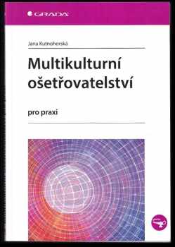 Multikulturní ošetřovatelství pro praxi