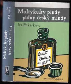 Multykulty pindy jedný český mindy