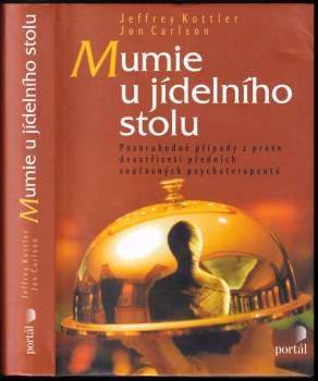 Jeffrey A Kottler: Mumie u jídelního stolu