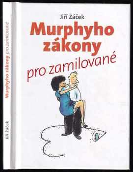 Murphyho zákony pro zamilované - Jiří Žáček (2011, Československý spisovatel) - ID: 1488143
