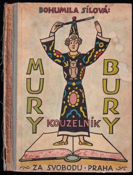 Bohumila Sílová: Mury-Bury kouzelník