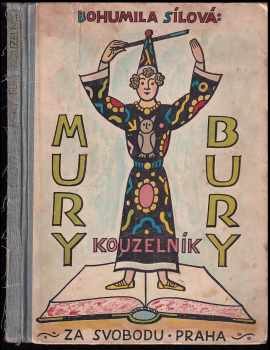 Mury-Bury kouzelník : pohádka - Bohumila Sílová (1946, Družstevní práce) - ID: 398668