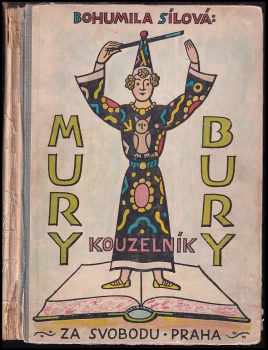 Mury-Bury kouzelník : pohádka - Bohumila Sílová (1946, Družstevní práce) - ID: 543366