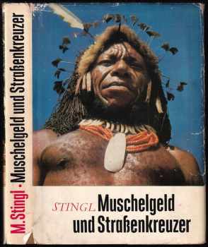 Muschelgeld und Straßenkreuzer