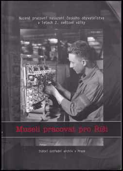 Museli pracovat pro Říši