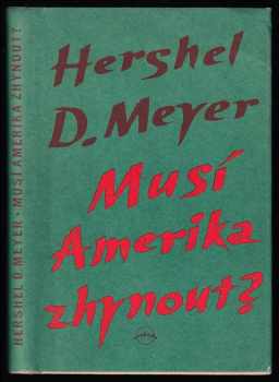 Musí Amerika zhynout?