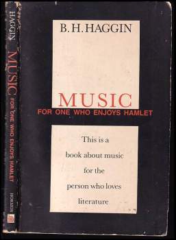 Bernard H Haggin: Music for One Who Enjoys Hamlet
