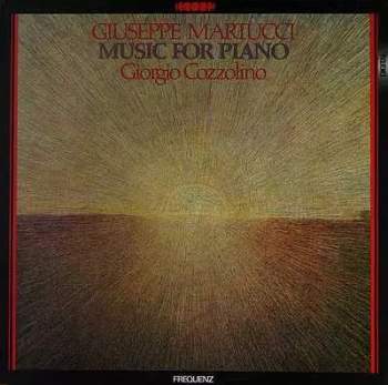 Giuseppe Martucci: Music For Piano