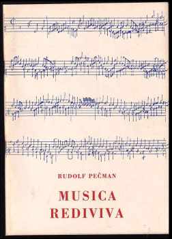 Rudolf Pečman: Musica rediviva