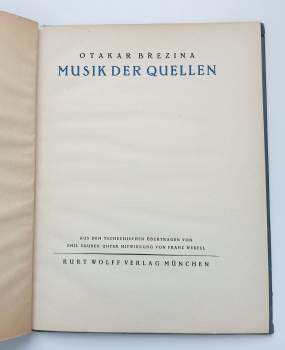 Otokar Březina: Musik der Quellen - Aus dem Tschechischen übertragen von Emil Saudek unter Mitwirkung von Franz Werfel