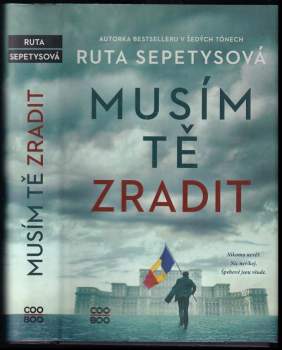 Ruta Sepetys: Musím tě zradit