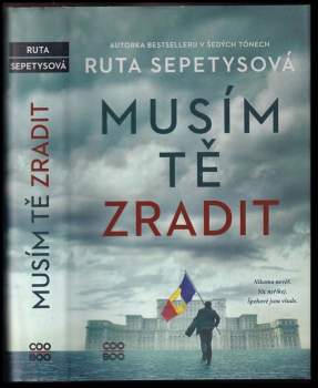 Ruta Sepetys: Musím tě zradit