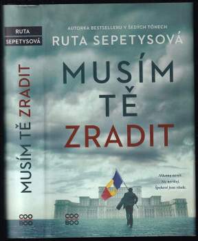 Ruta Sepetys: Musím tě zradit