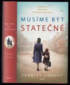 Frances Liardet: Musíme být statečné
