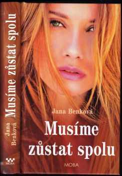 Jana Benková: Musíme zůstat spolu