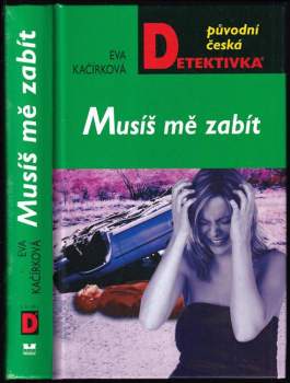 Musíš mě zabít